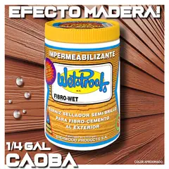 WETPROOF - BARNIZ FIBROCEMENTO SIDING IMPERMEABLE WET PROOF® FIBROWET CAOBA 1-4 G