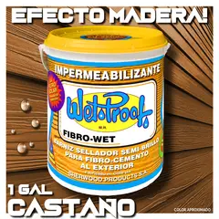 WETPROOF - BARNIZ IMPERMEABILIZANTE FIBROCEMENTO WET PROOF® FIBROWET CASTAÑO 1 GL