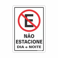 Sinalize - Placa 20x30cm "não Estacione Dia Noite"
