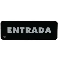 Acrilicos Sablon - Señal "entrada" placa rígida autoadherible 23 x 7. 5 cm